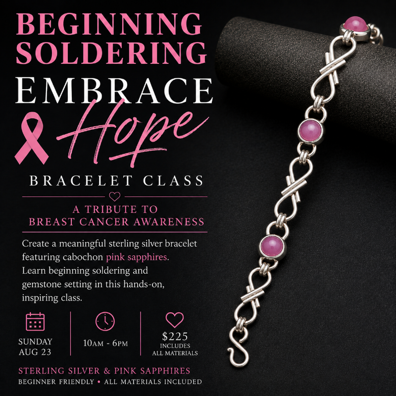 Promotional graphic for a 'Beginning Soldering Embrace Hope Bracelet Class' featuring a sterling silver bracelet with pink sapphires on a black background next to a black cylindrical display stand.